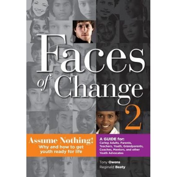 Faces of Change 2: Assume Nothing!, MR Tony L. Owens (Author)