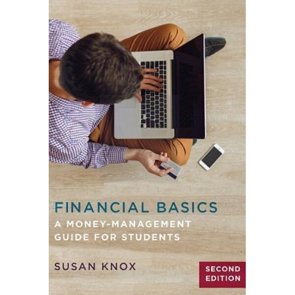 Financial Basics: A Money-Management Guide for Students, 2nd Edition, Susan Knox (Author)