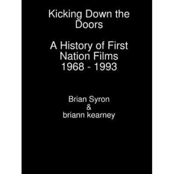 Kicking Down the Doors, Briann Kearney (Author) Kicking Down the Doors, Briann Kearney (Author)