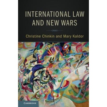 International Law and New Wars, Christine Chinkin (Author) International Law and New Wars, Christine Chinkin (Author)