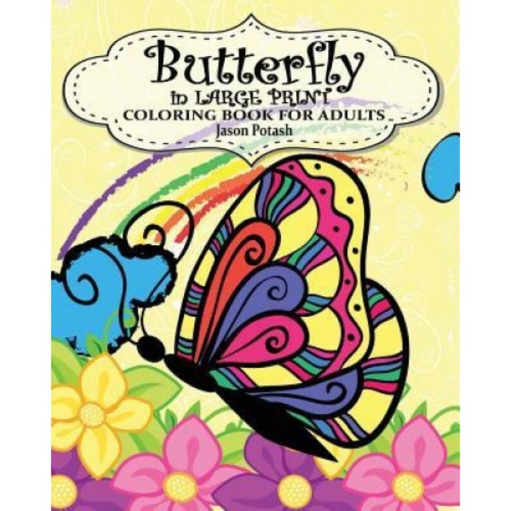 Butterfly in Large Print Coloring Book for Adults, Jason Potash (Author)