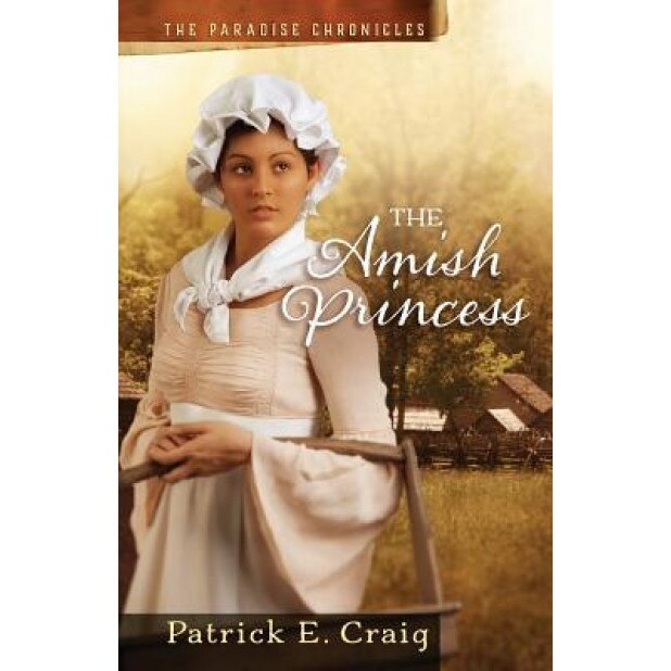 The Amish Princess, Patrick E. Craig (Author)