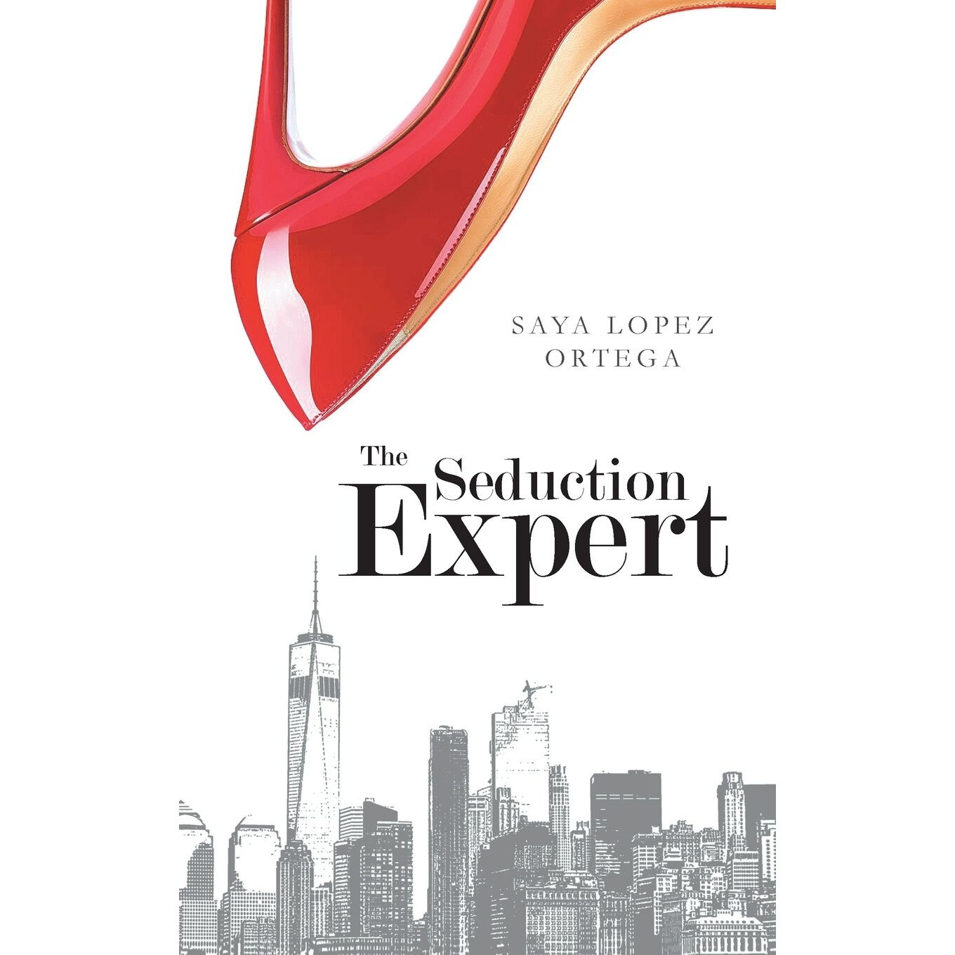 The Seduction Expert, Saya Lopez Ortega (Author)