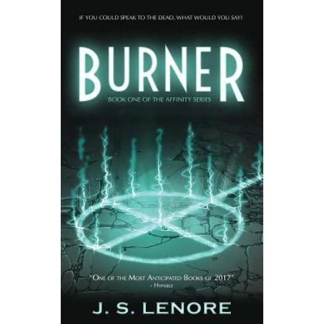 Burner: Book One of the Affinity Series, J. S. Lenore (Author)