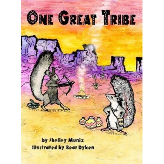 One Great Tribe, Shelley Muniz (Author)