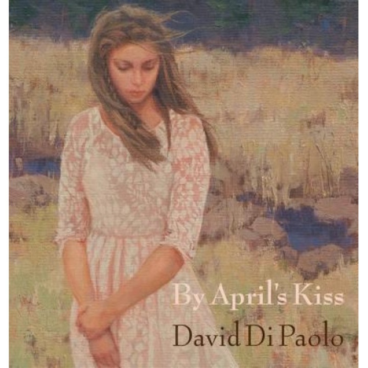 By April's Kiss, David Di Paolo (Author)