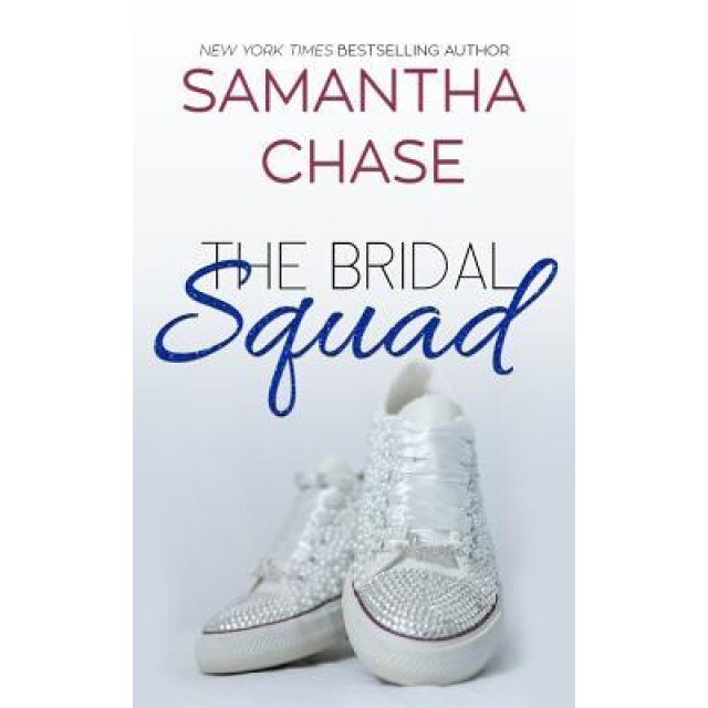 The Bridal Squad, Samantha Chase (Author)