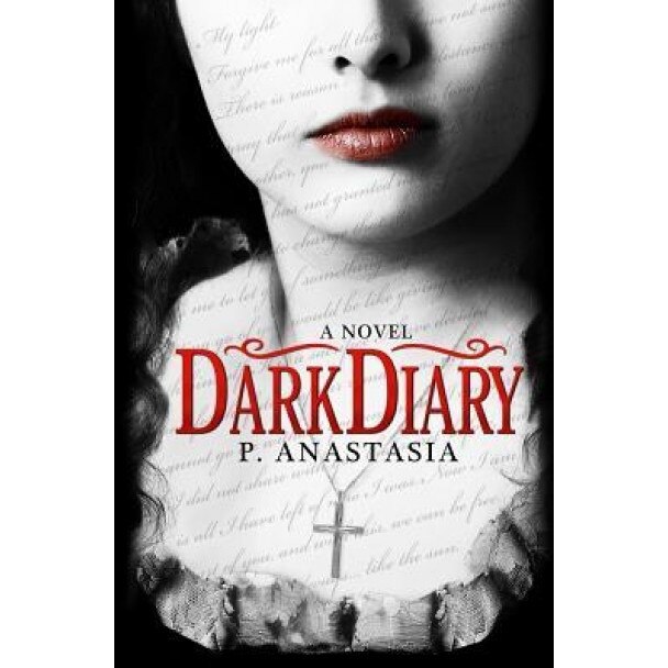 Dark Diary, P. Anastasia (Author)
