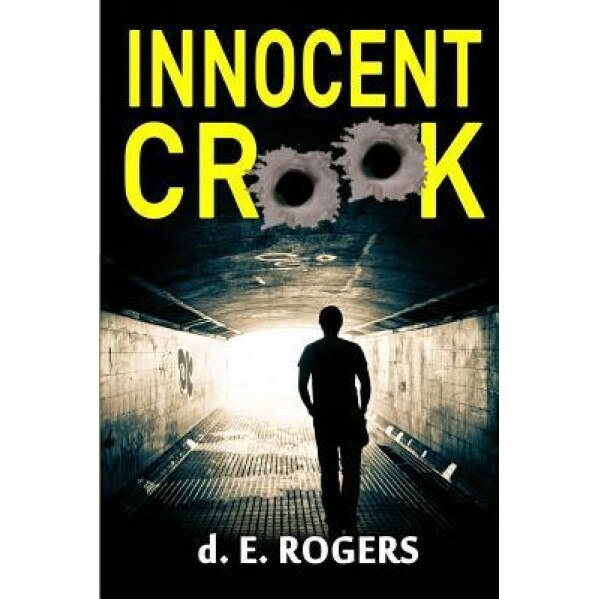 Innocent Crook, D. E. Rogers (Author)