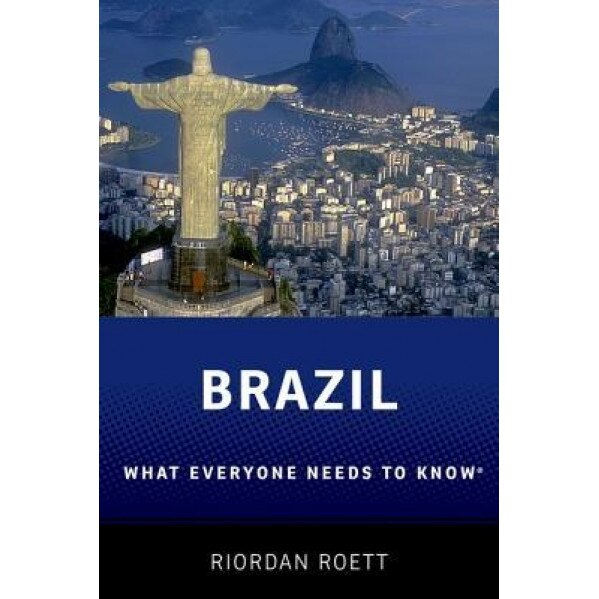 Brazil: What Everyone Need to Know(r), Riordan Roett (Author)