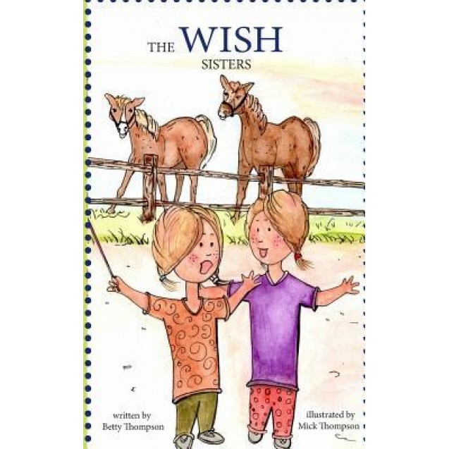 The Wish Sisters, Betty Thompson (Author)