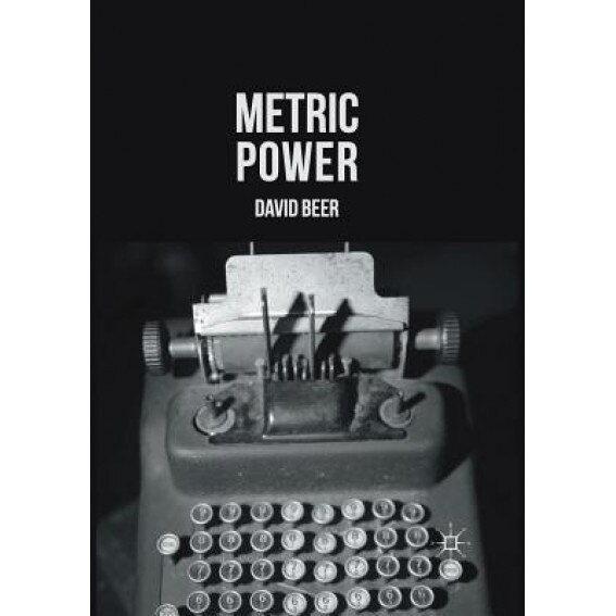 Metric Power, David Beer (Author)