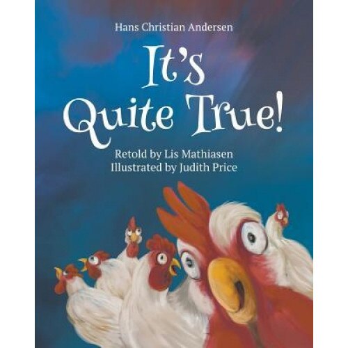 It's Quite True!: Hans Christian Andersen, Lis Mathiasen (Author)