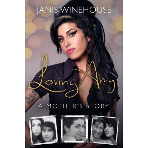Loving Amy: A Mother's Story, Janis Winehouse (Author)