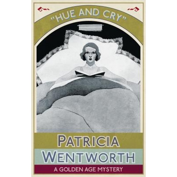 Hue and Cry: A Golden Age Mystery, Patricia Wentworth (Author)