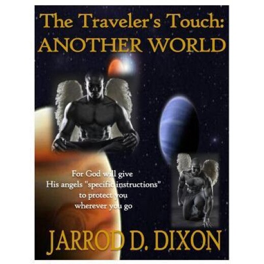 The Traveler's Touch: Another World, Jarrod D. Dixon (Author)