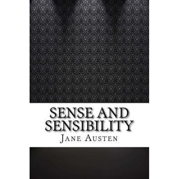Sense and Sensibility, Jane Austen (Author)