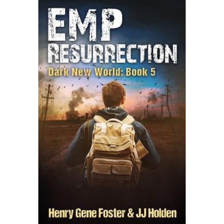 Emp Resurrection (Dark New World, Book 5) - An Emp Survival Story, J. J. Holden (Author)