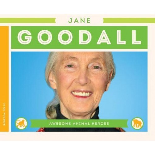 Jane Goodall, Rebecca Felix (Author)