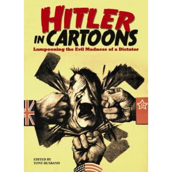 Hitler in Cartoons, Tony Husband (Editor)