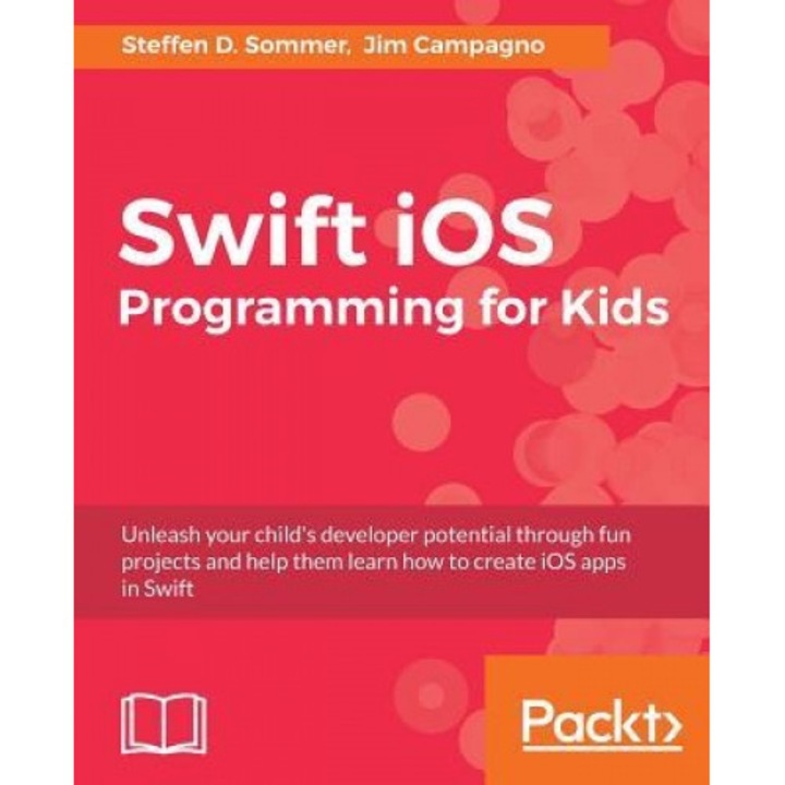 Swift IOS Programming for Kids, Steffen D. Sommer (Author)