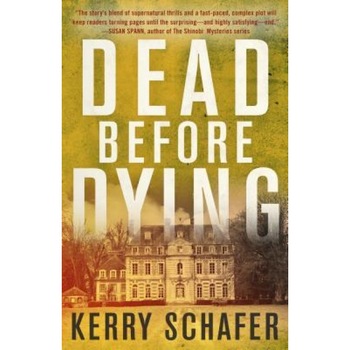 Dead Before Dying, Kerry Schafer (Author) Dead Before Dying, Kerry Schafer (Author)