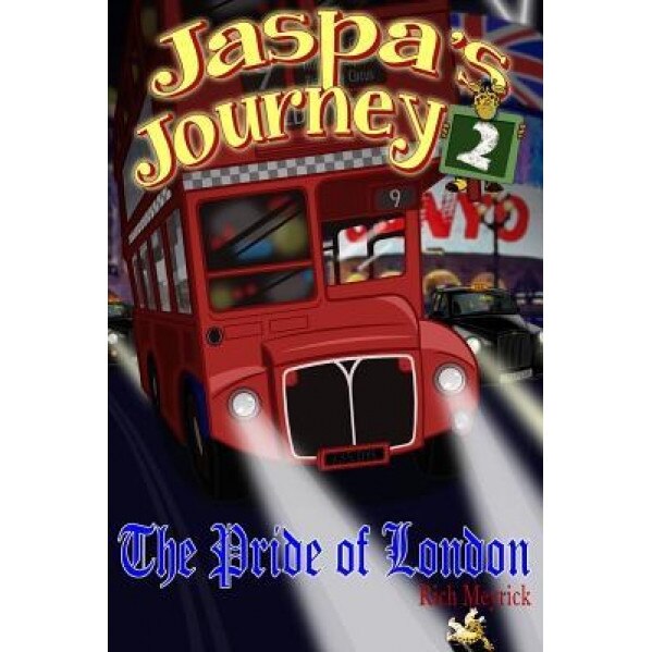 Jaspa's Journey 2: The Pride of London, Rich Meyrick (Author)