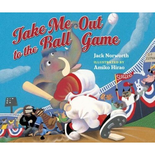 Take Me Out to the Ball Game, Jack Norworth (Author)
