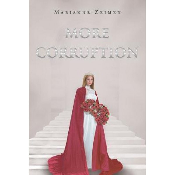 More Corruption, Marianne Zeimen (Author)
