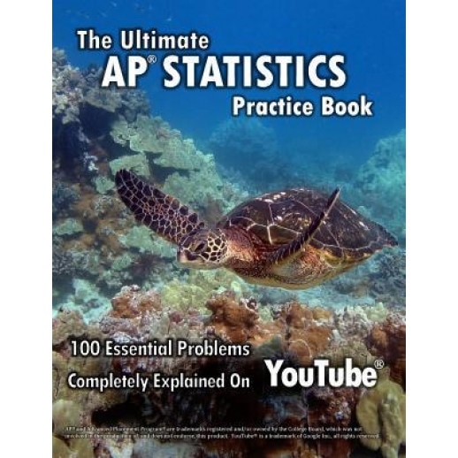 Ultimate AP Statistics Practice Book: 100 Essential Problems Completely Explained on Youtube, Kendall Roberg (Author)