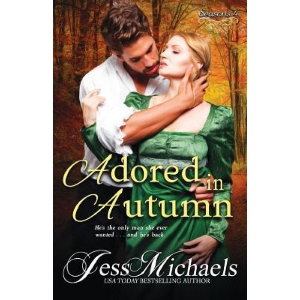 Adored in Autumn, Jess Michaels (Author)