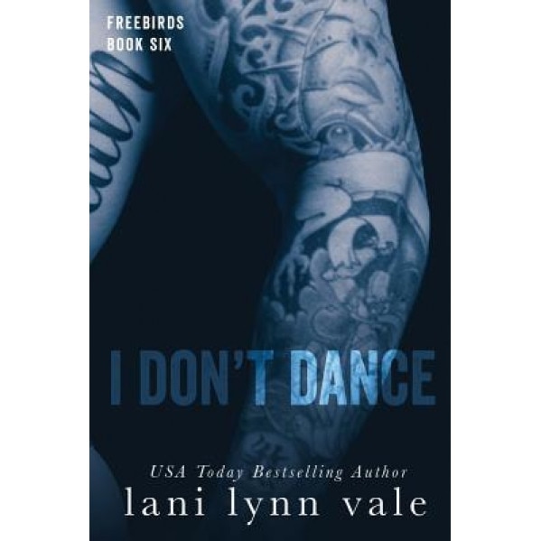 I Don't Dance, Lani Lynn Vale (Author)