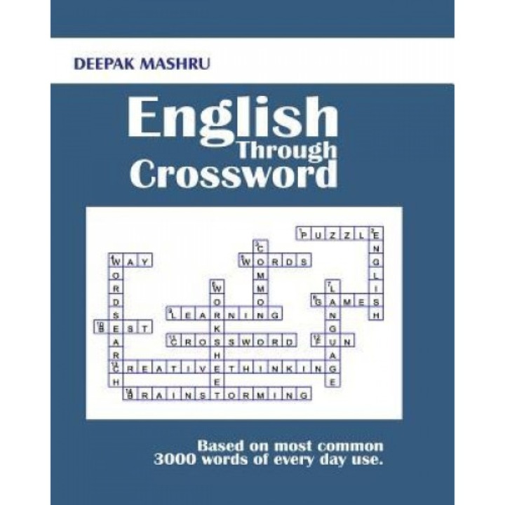 English Through Crossword: Based on Most Common 3000 Words of Every Day Use., Deepak Mashru (Author)