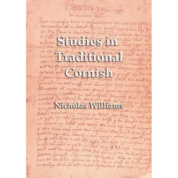 Studies in Traditional Cornish, Nicholas Williams (Author)