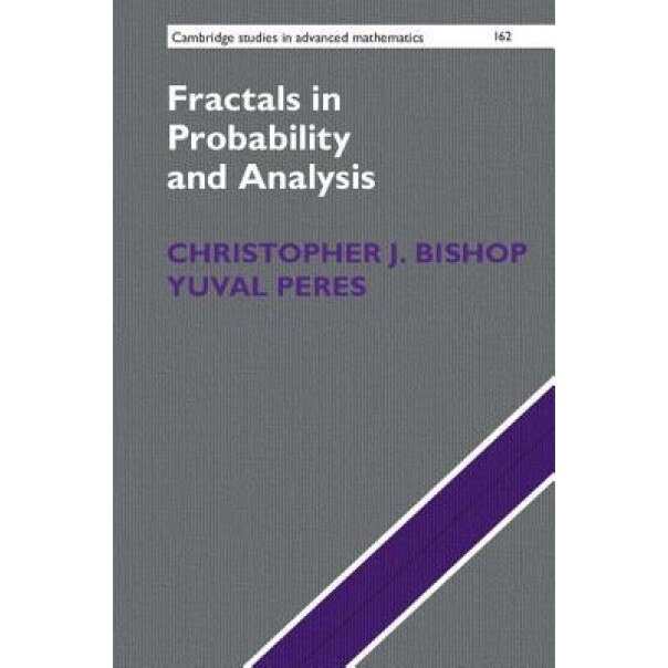 Fractals in Probability and Analysis, Christopher J. Bishop (Author)
