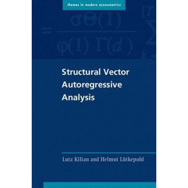 Structural Vector Autoregressive Analysis - Lutz Kilian (Author)