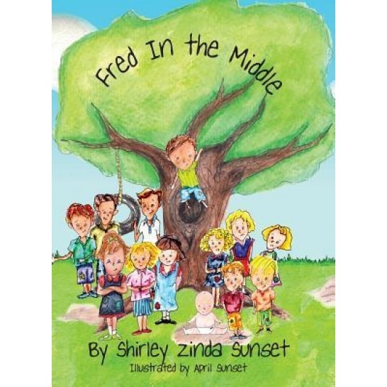 Fred in the Middle, Shirley Zinda Sunset (Author)