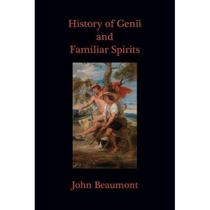 History of Genii and Familiar Spirits - John Beaumont (Author)