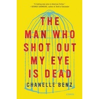 the man who shot out my eye is dead stories chanelle benz author imagen 28_0_
0