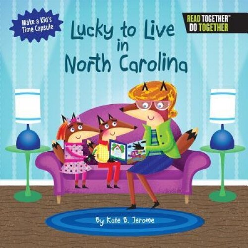 Lucky to Live in North Carolina, Kate B. Jerome (Author)