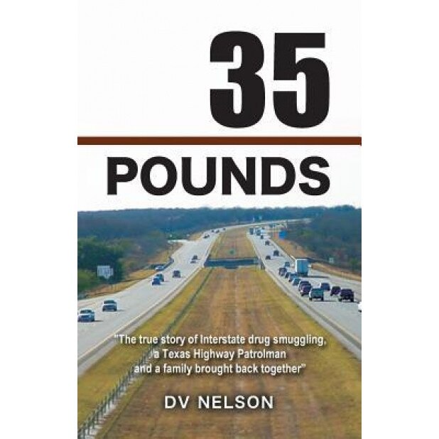 35 Pounds, DV Nelson (Author)
