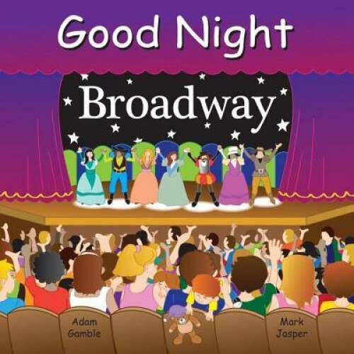 Good Night Broadway, Adam Gamble (Author)