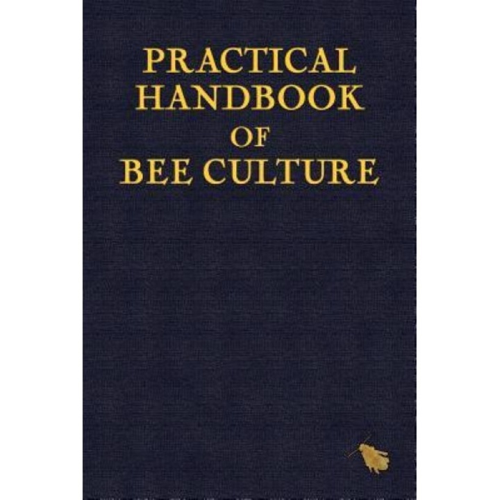 Practical Handbook of Bee Culture, Sherlock Holmes (Author)