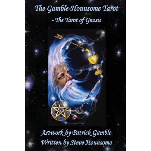 The Gamble-Hounsome Tarot - The Tarot of Gnosis - Steve Hounsome (Author)