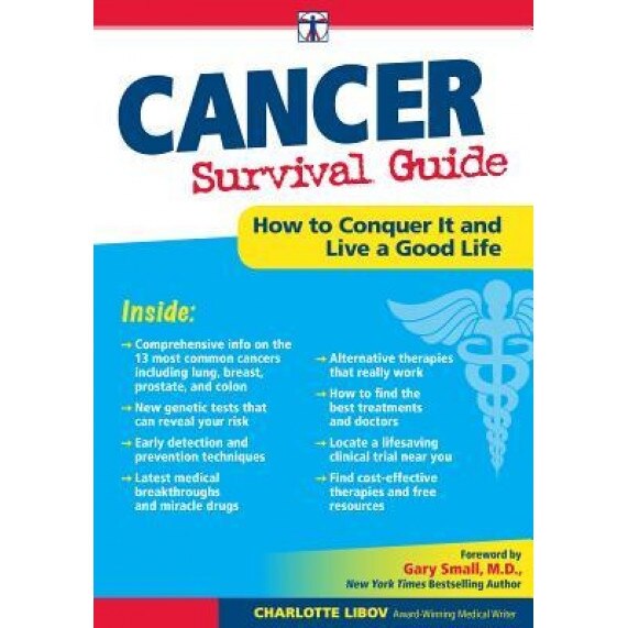 Cancer Survival Guide: How to Conquer It and Live a Good Life, Charlotte Libov (Author)