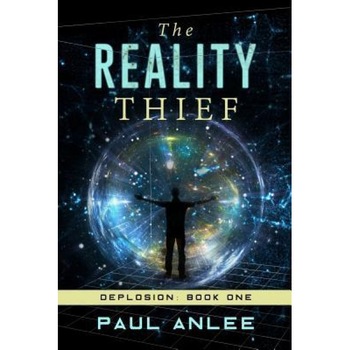 The Reality Thief, Paul Anlee (Author) The Reality Thief, Paul Anlee (Author)