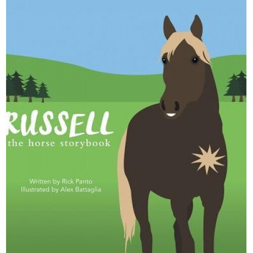 Russell the Horse Storybook, Rick Panto (Author)