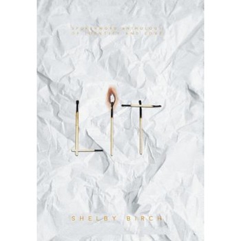 Lit, Shelby Birch (Author) Lit, Shelby Birch (Author)