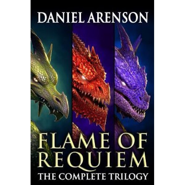 Flame of Requiem: The Complete Trilogy, Daniel Arenson (Author)