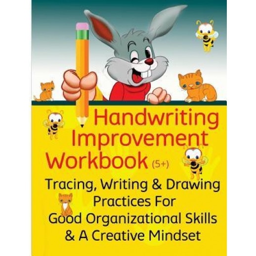 Handwriting Improvement Workbook: Tracing, Writing and Drawing Practices for Good Organizational Skills and a Creative Mindset, Derek Schuger (Author)
